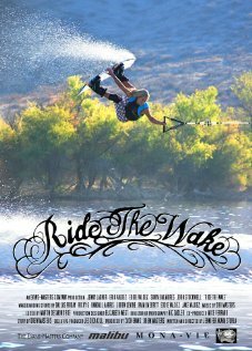 Ride the Wake (2008)